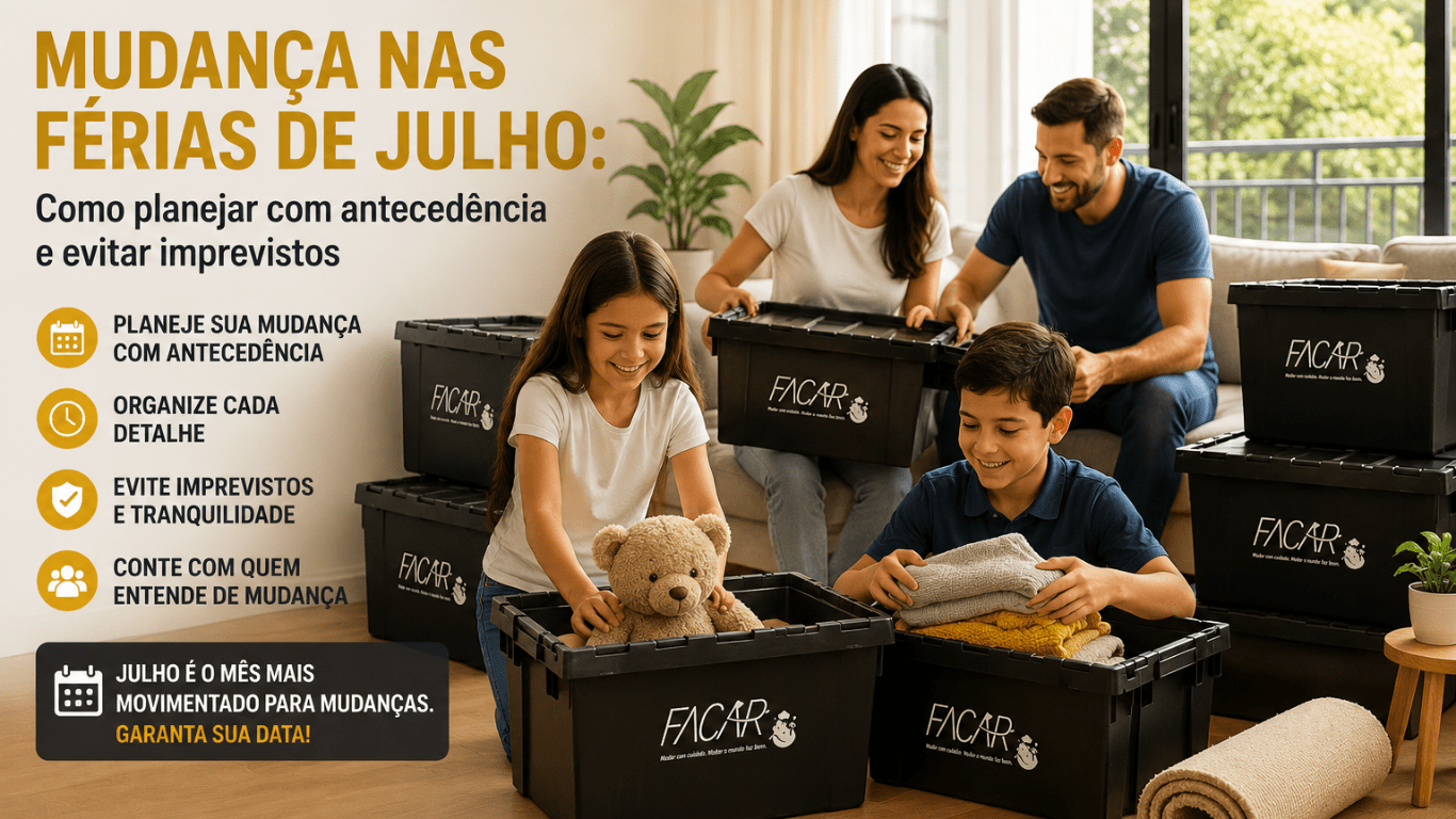 Família organizando uma mudança durante as férias de julho utilizando caixas retornáveis da FACAR Mudanças, com planejamento antecipado para uma mudança residencial segura.